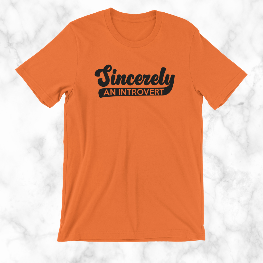 Sincerely, An Introvert T-Shirt (Black Logo)