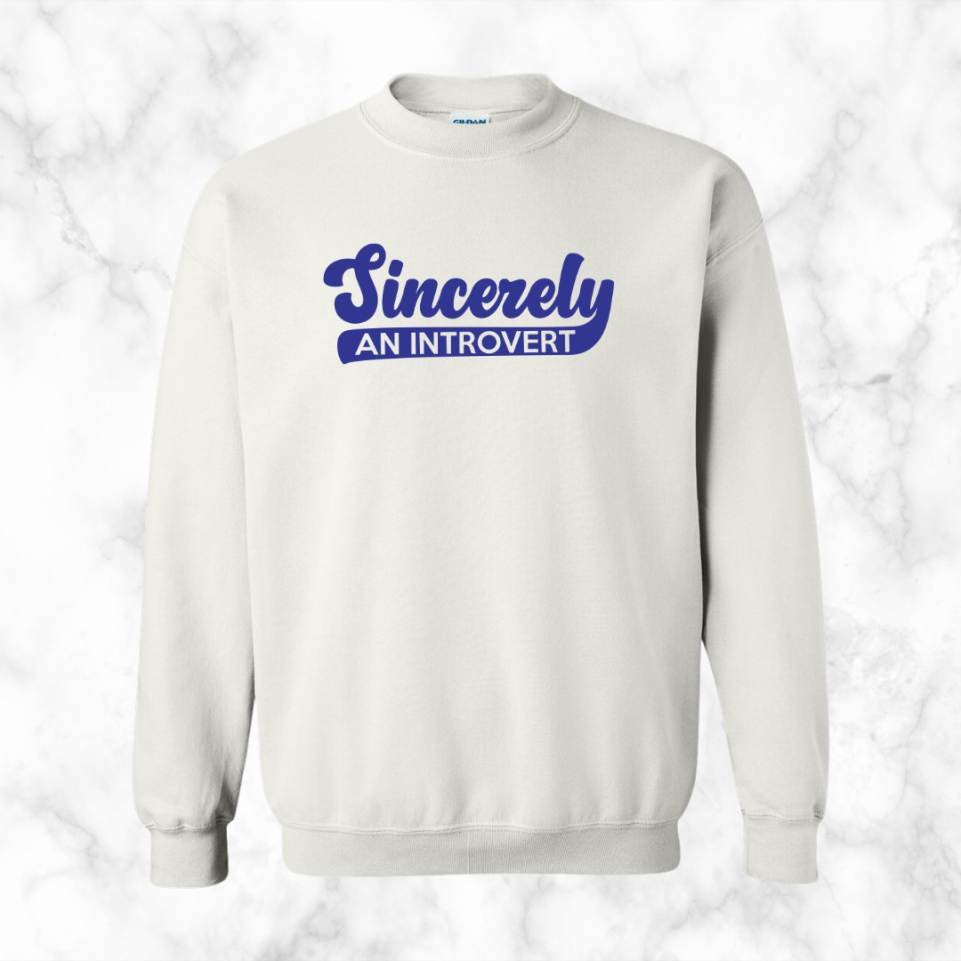 Sincerely, An Introvert Sweatshirt (Blue Logo)