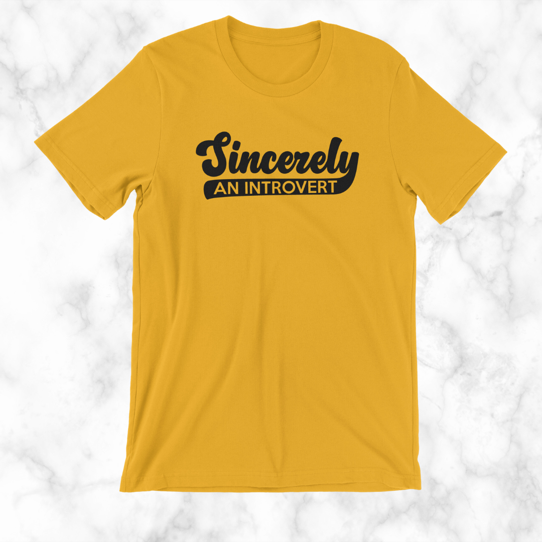 Sincerely, An Introvert T-Shirt (Black Logo)