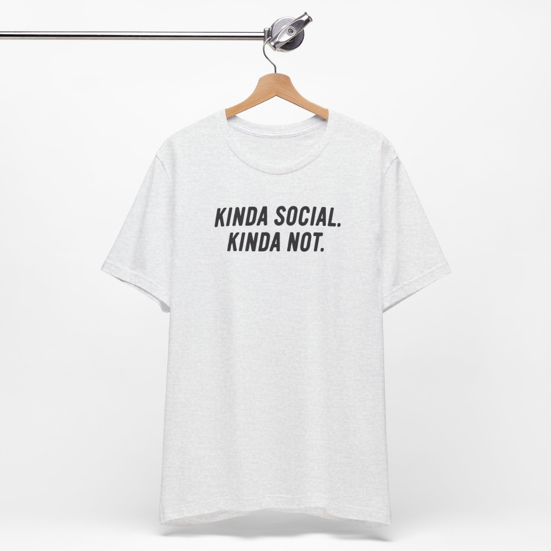 Kinda Social, Kinda Not Unisex T-Shirt