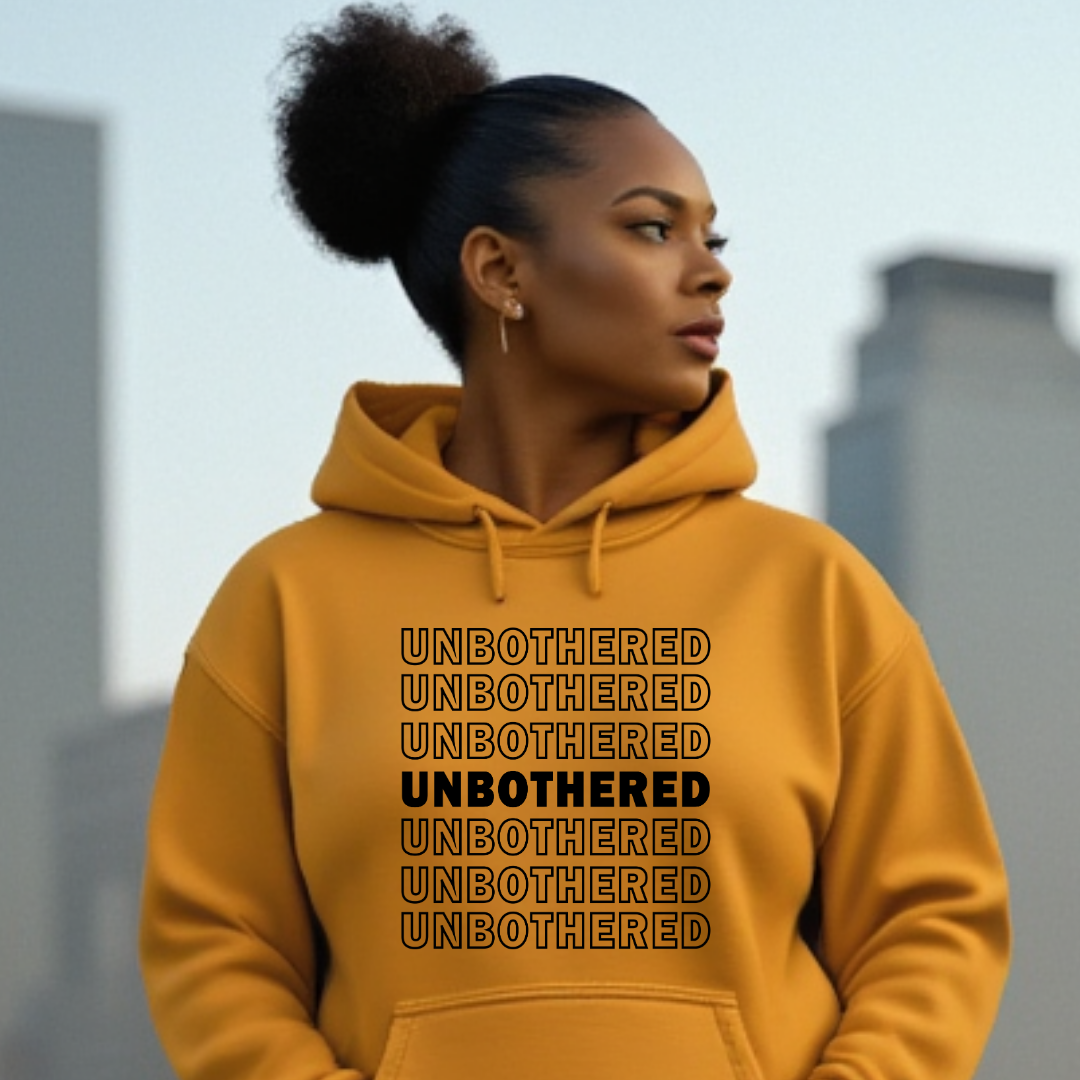 Unbothered Hoodie