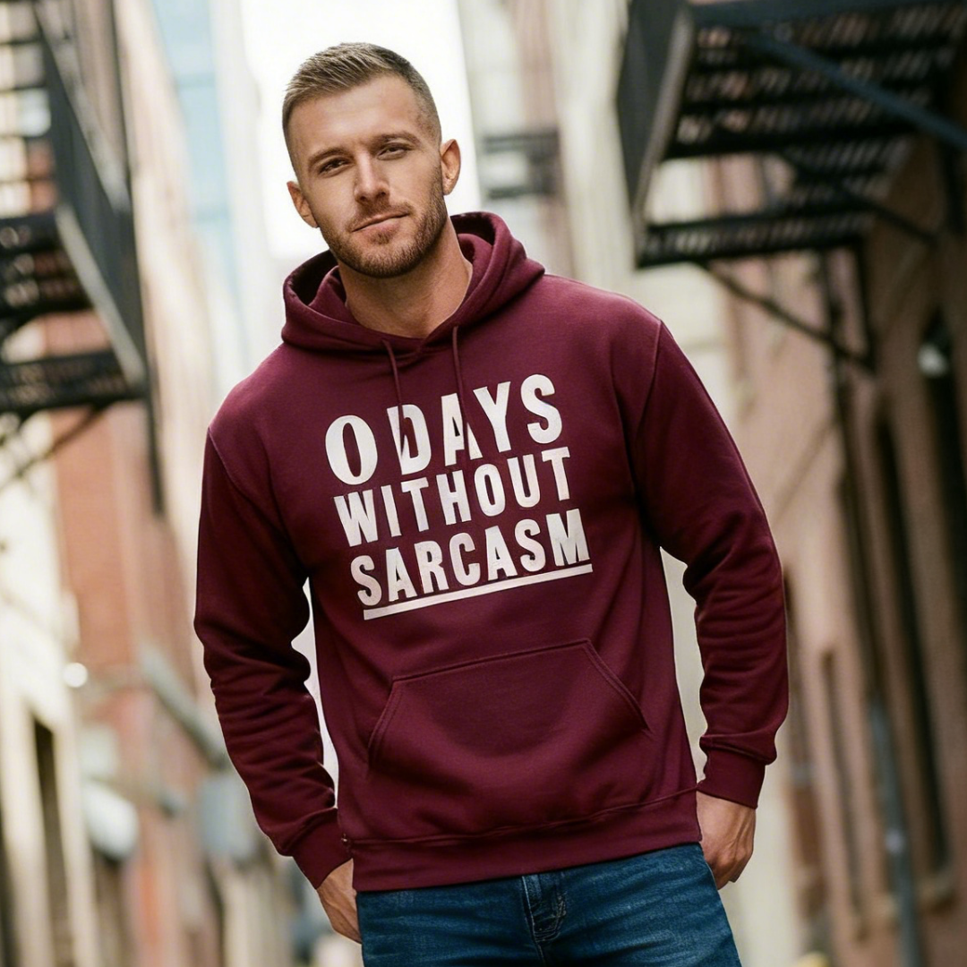 0 Days Without Sarcasm Hoodie