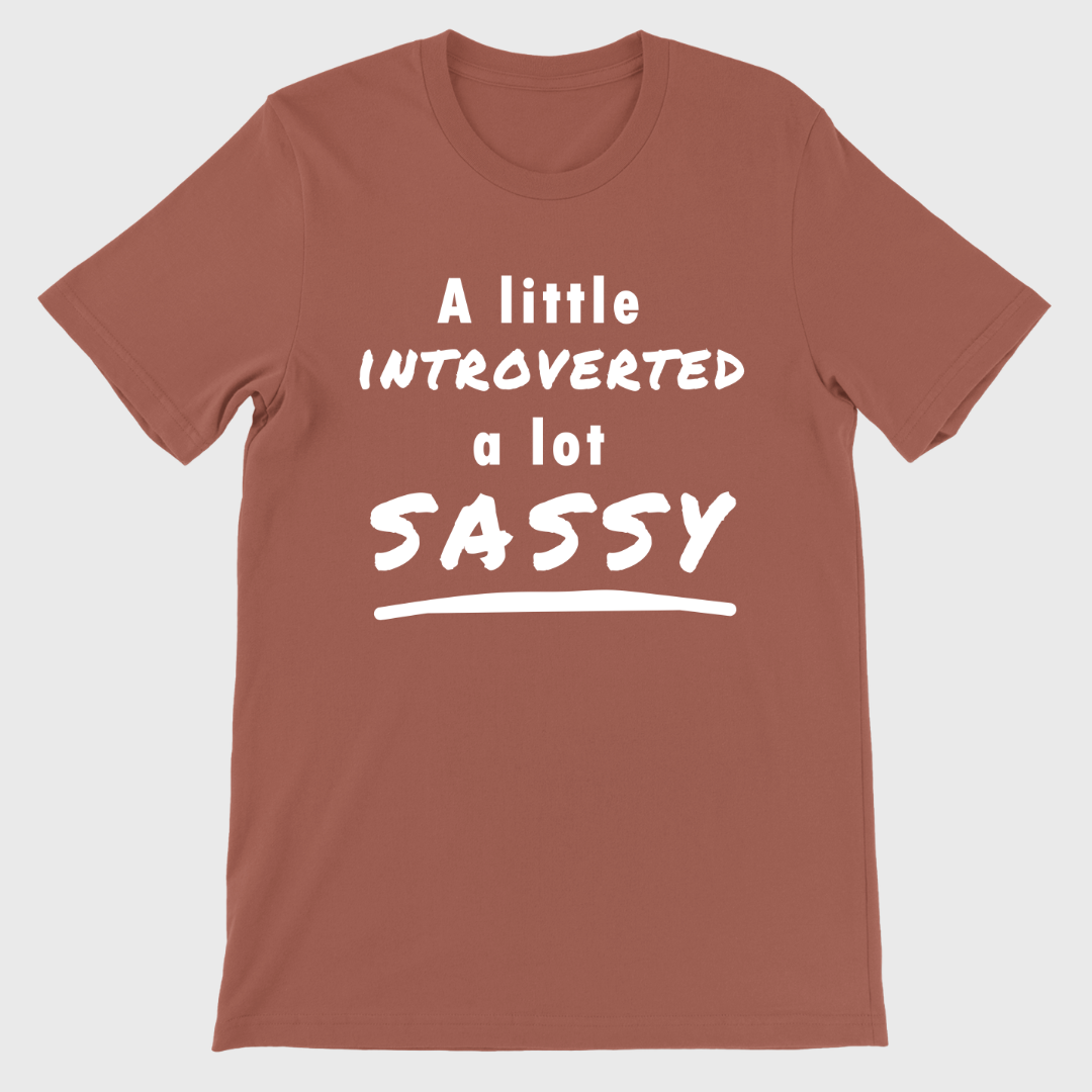 A Little Introverted A Little Sassy