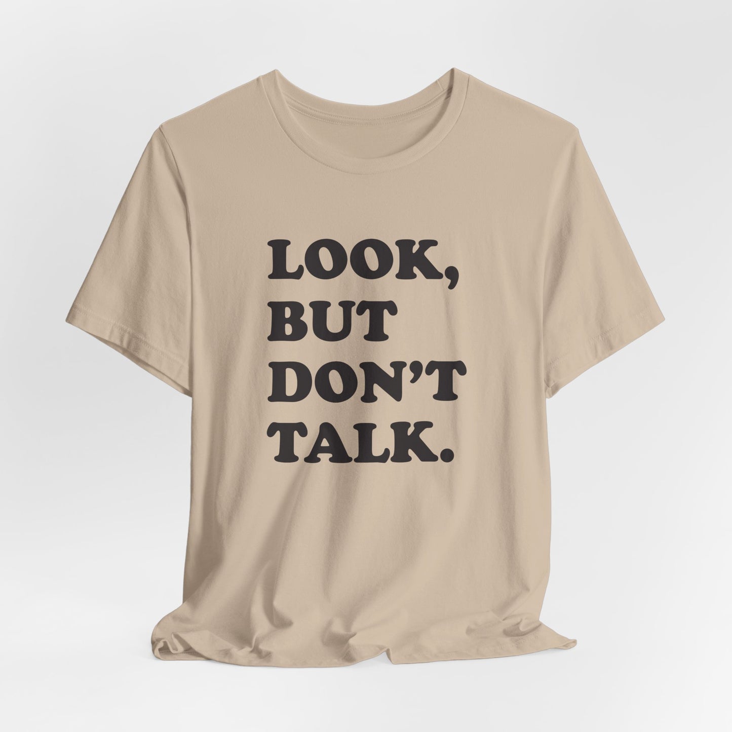 Look But Don't Talk