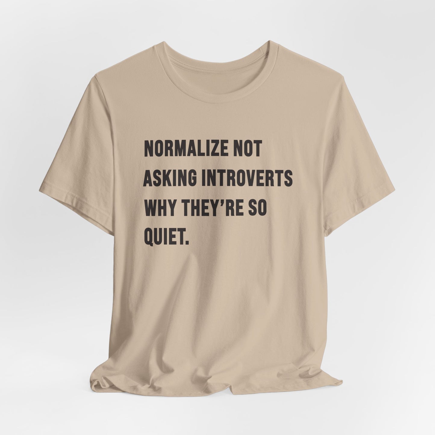 Normalize Not Asking Introverts