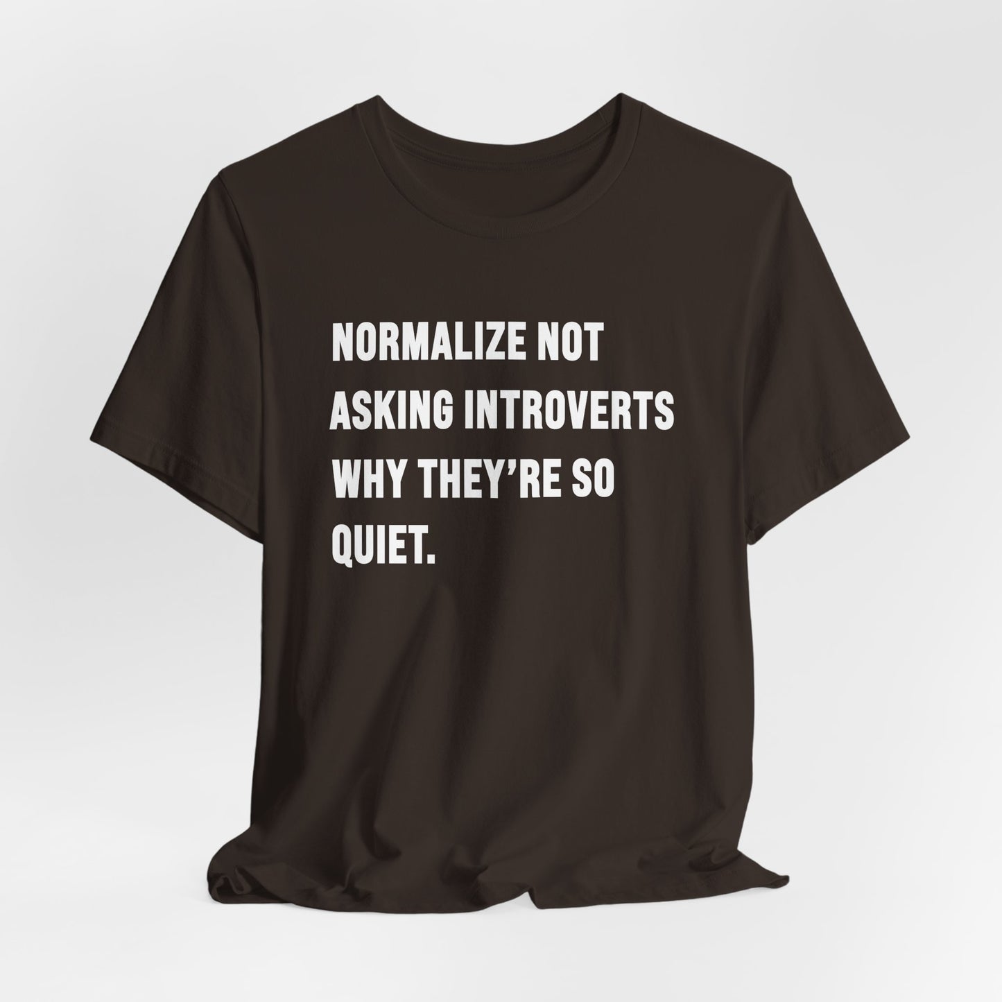 Normalize Not Asking Introverts