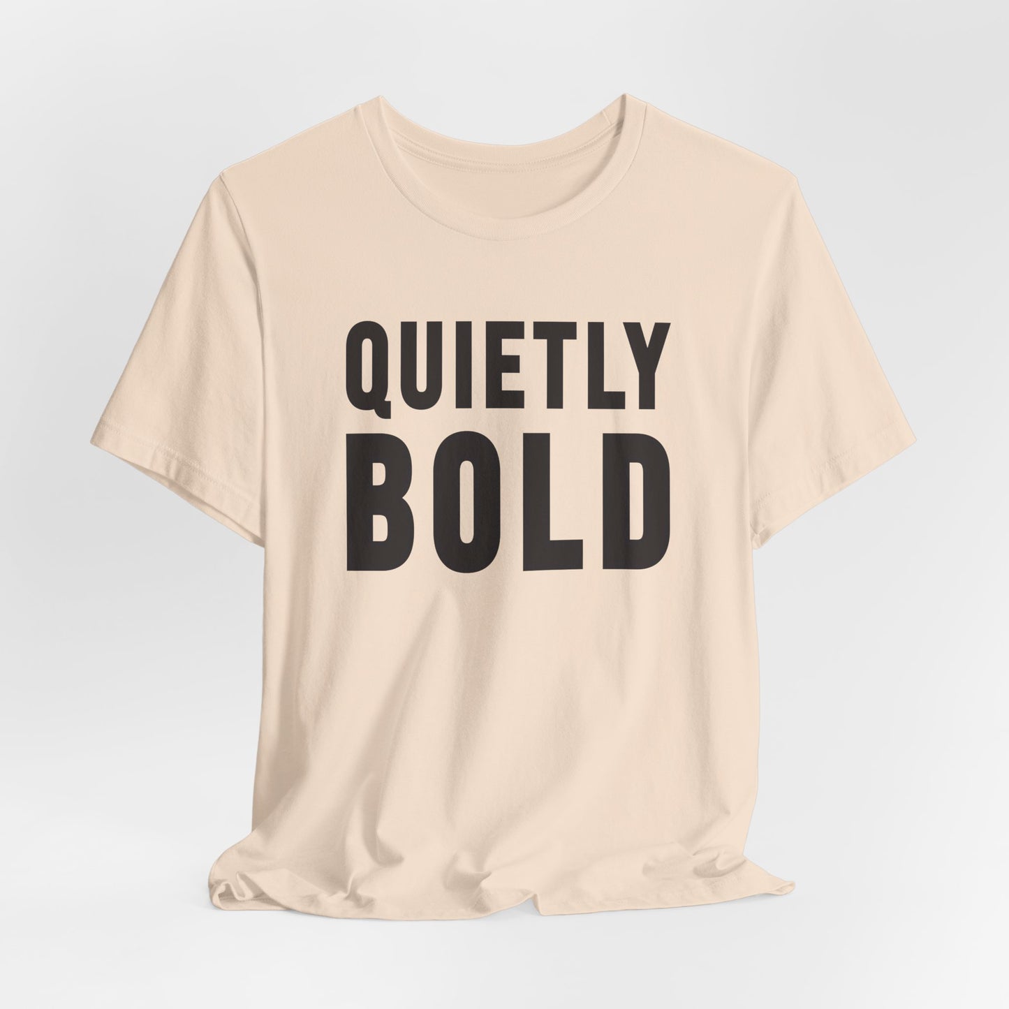 Quietly Bold