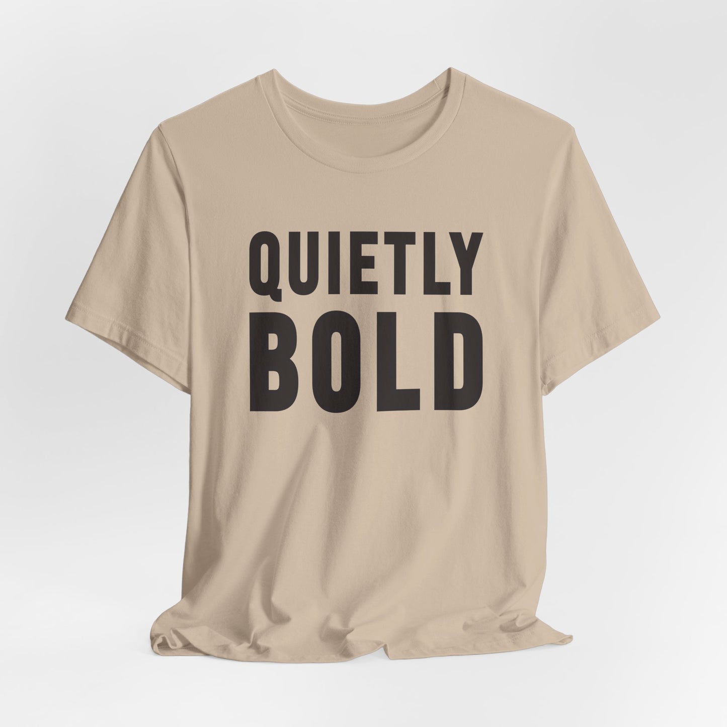 Quietly Bold