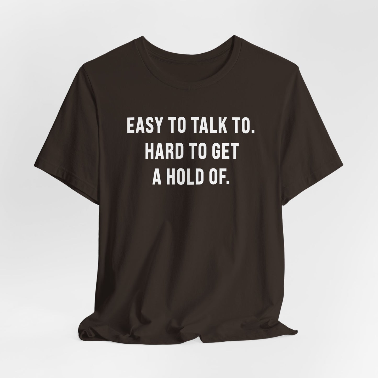 Easy To Talk To