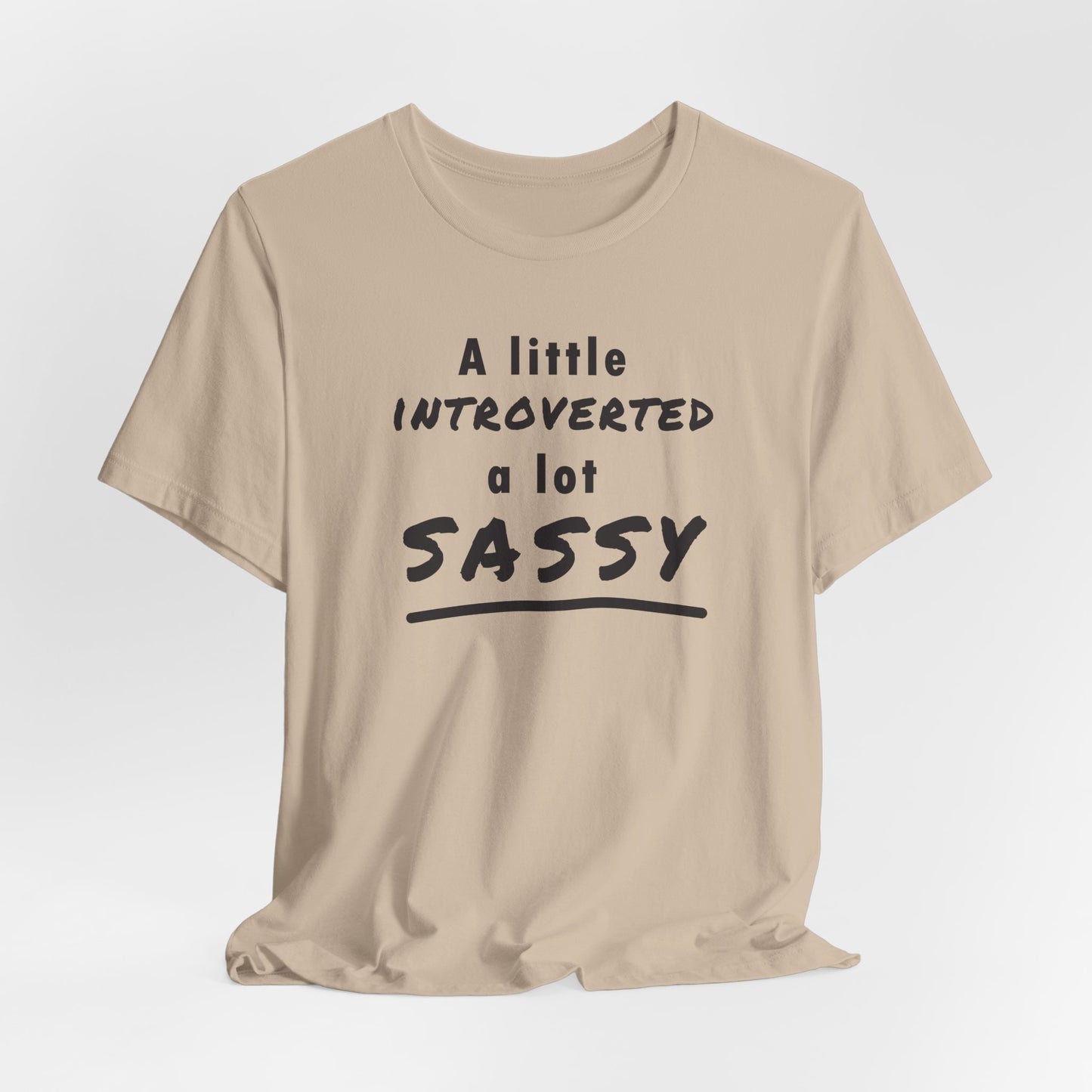 A Little Introverted A Little Sassy