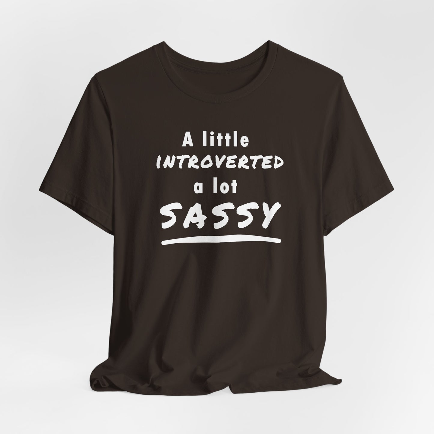 A Little Introverted A Little Sassy