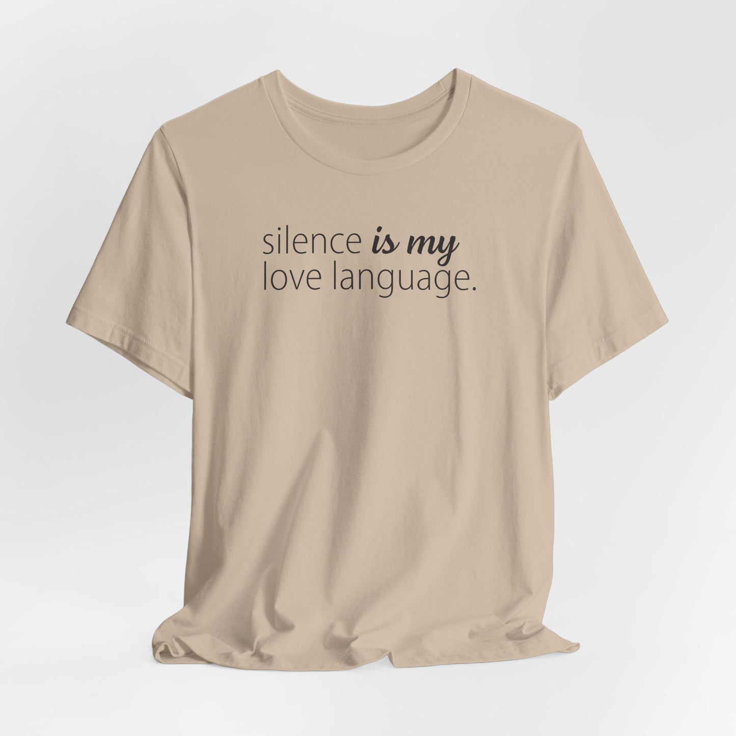Silence Is My Love Language