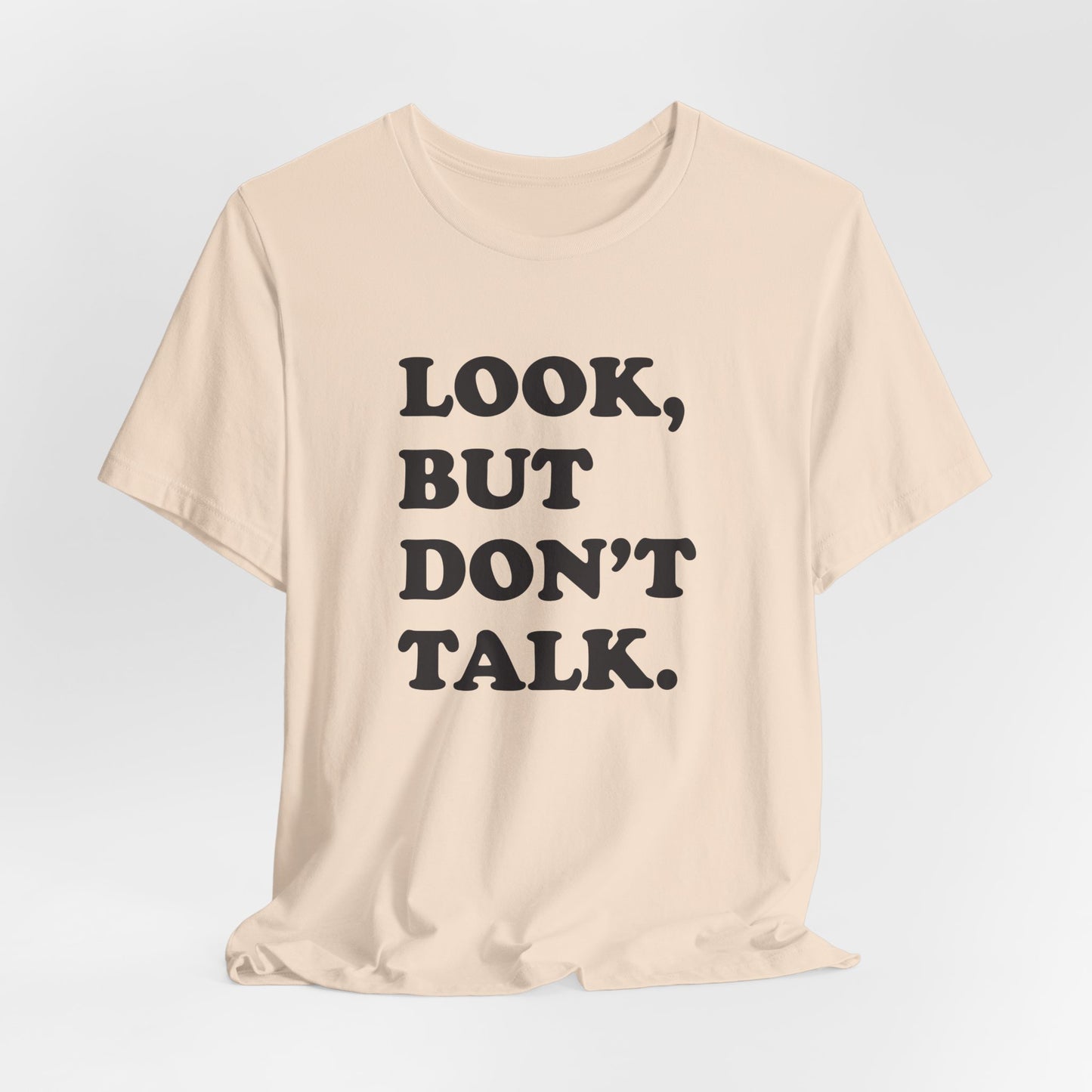 Look But Don't Talk