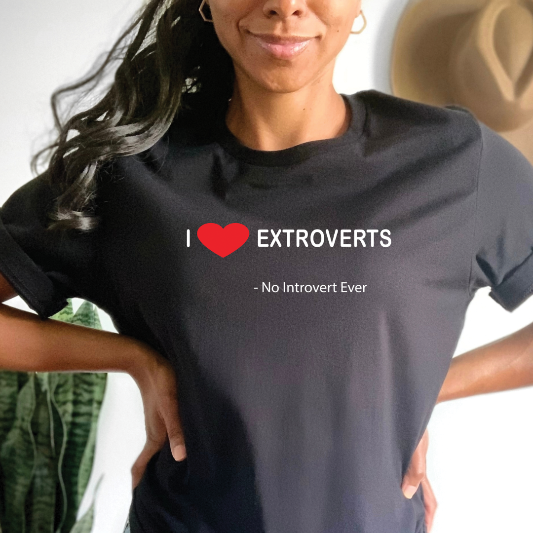 I Love Extroverts Unisex T-Shirt