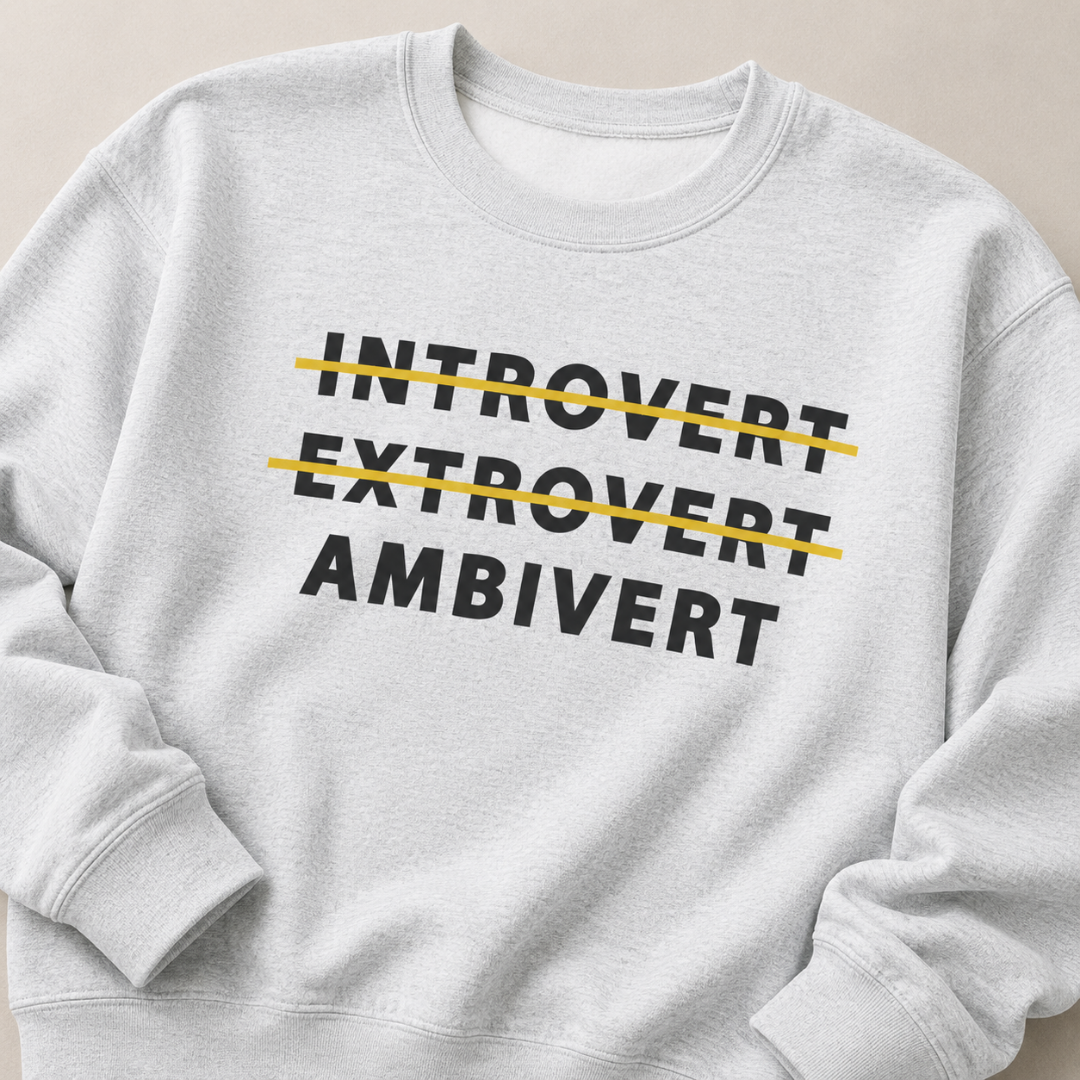 Introvert Extrovert Ambivert Sweatshirt