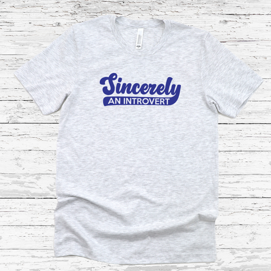 Sincerely, An Introvert Unisex T-Shirt (Blue Logo)