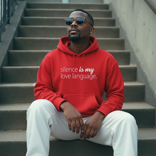 Silence Is My Love Language Hoodie