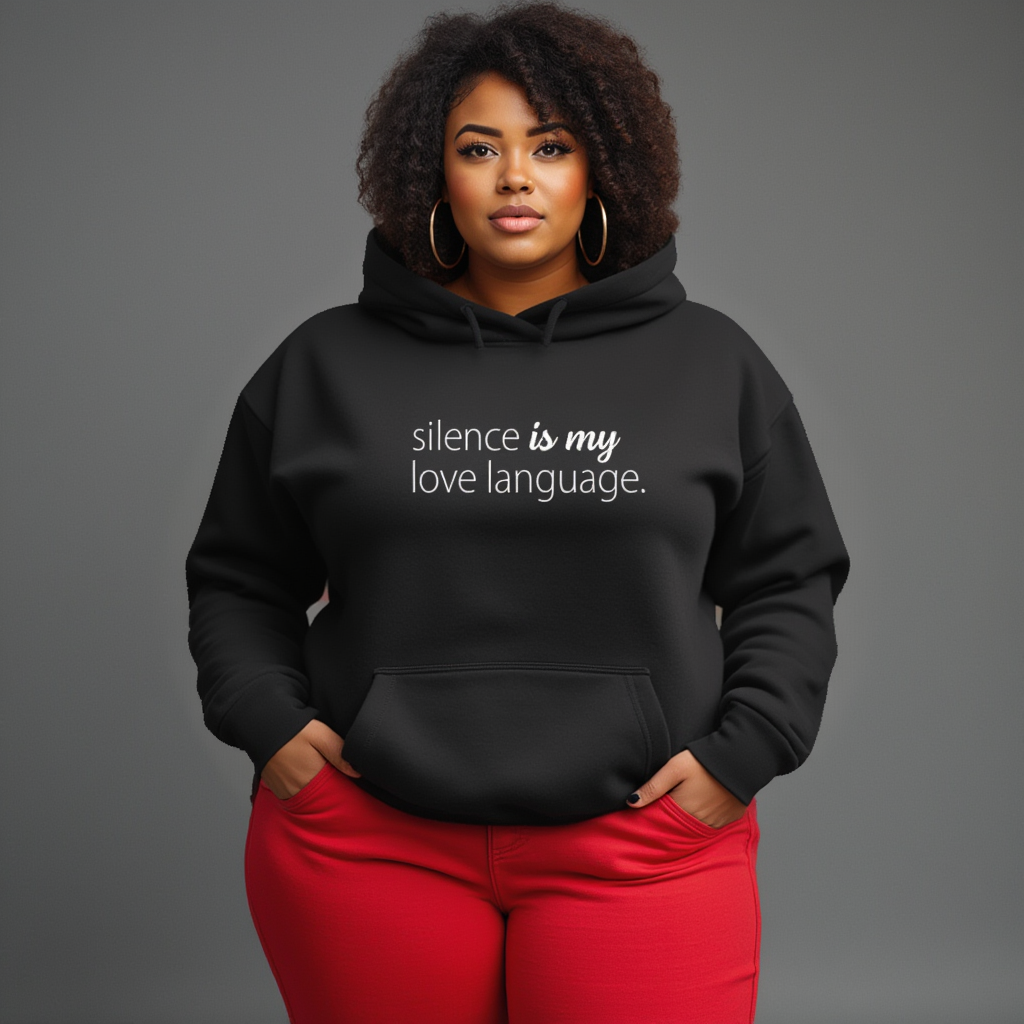 Silence Is My Love Language Hoodie