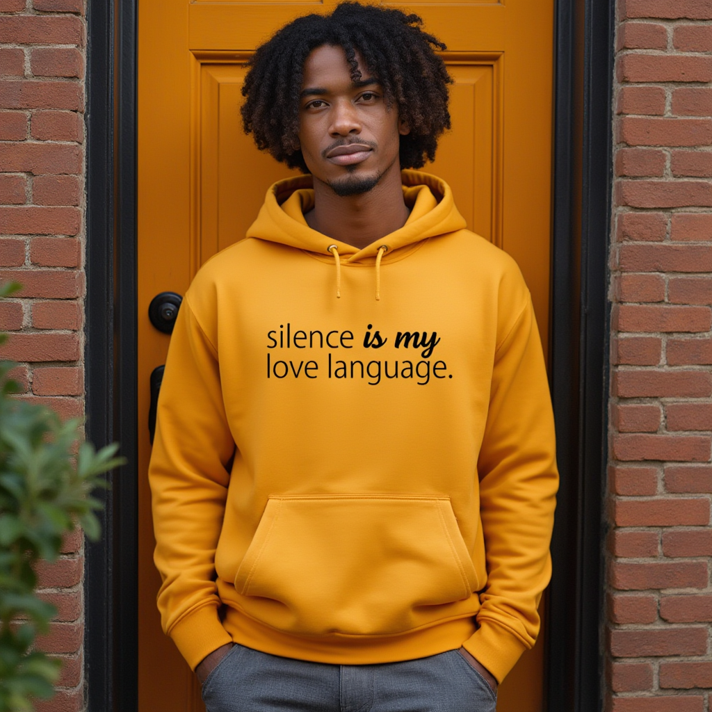 Silence Is My Love Language Hoodie