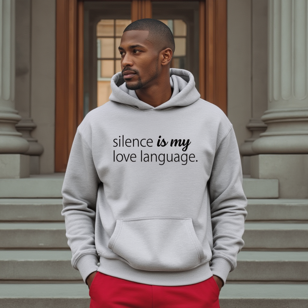 Silence Is My Love Language Hoodie