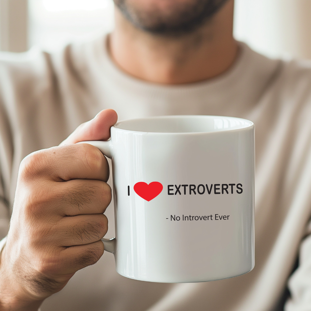 I Love Extroverts Mug 11 oz.