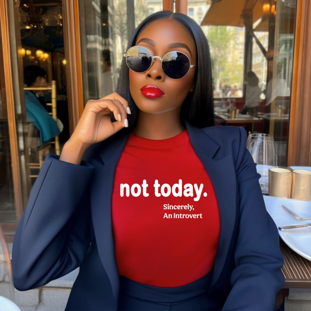 Not Today Unisex T-Shirt