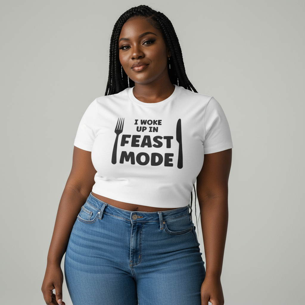 I Woke Up In Feast Mode T-Shirt